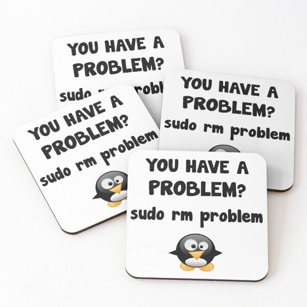Item preview, Linux sudo rm problem code funny saying designed and sold by Onorato Bellgardt.