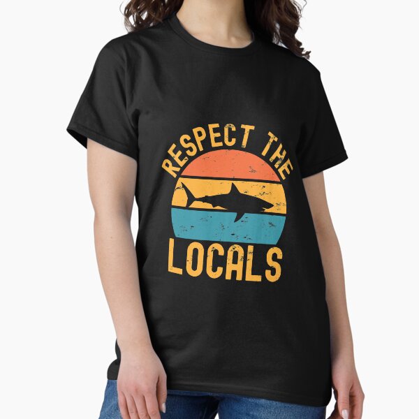 Item preview, Respect the locals shark designed and sold by Statim.