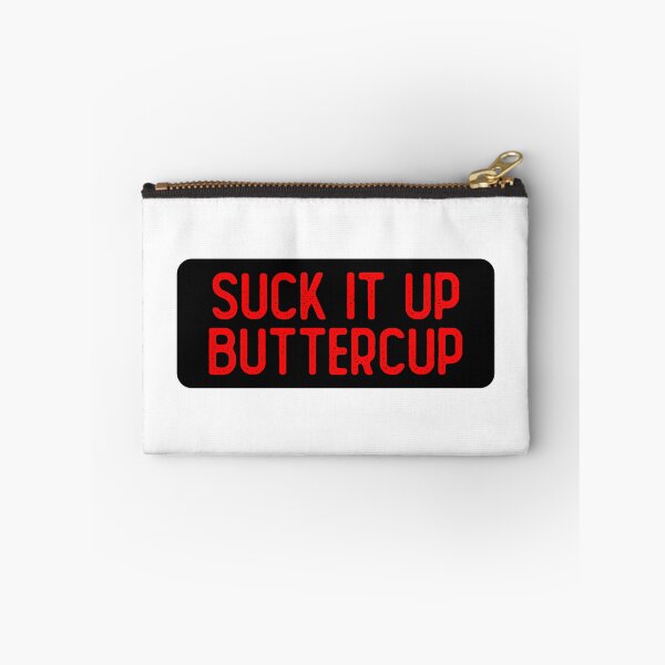 Item preview, Suck It Up Buttercup Woman designed and sold by Sour Soul.