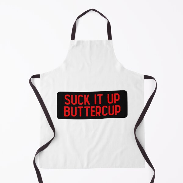 Item preview, Suck It Up Buttercup Woman designed and sold by Sour Soul.
