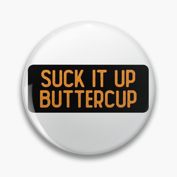 Item preview, Suck It Up Buttercup Women designed and sold by Sour Soul.