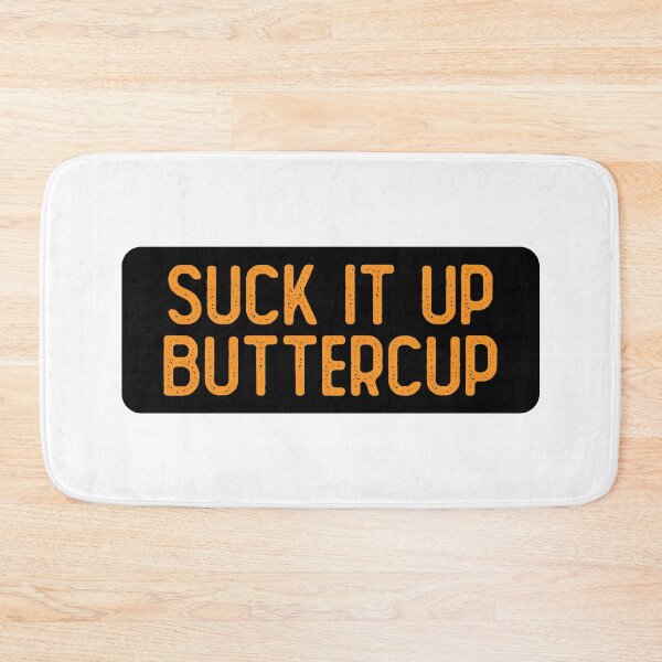 Item preview, Suck It Up Buttercup Women designed and sold by Sour Soul.