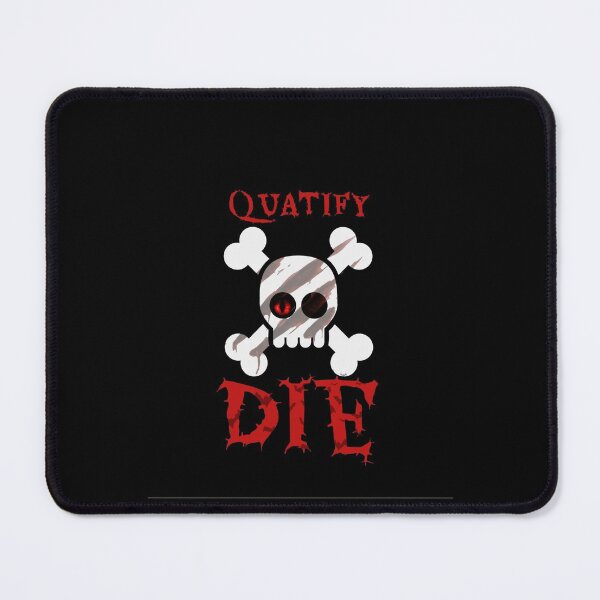 Item preview, QUATIFY DIE - BEST SKULL GIFT designed and sold by ilyasxfl.