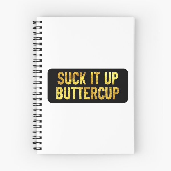 Item preview, Suck It Up Buttercup Funny designed and sold by Sour Soul.