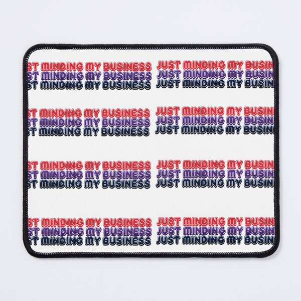 Item preview, JUST MINDING MY BUSINESS  designed and sold by RetroPlaceee.