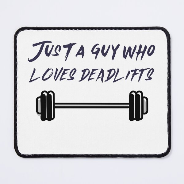 Item preview, Just a guy who loves deadlifts! designed and sold by Dvzshirts.