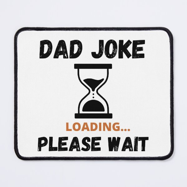 Item preview, Dad Joke Loading Fathers Day designed and sold by ijdesigns.
