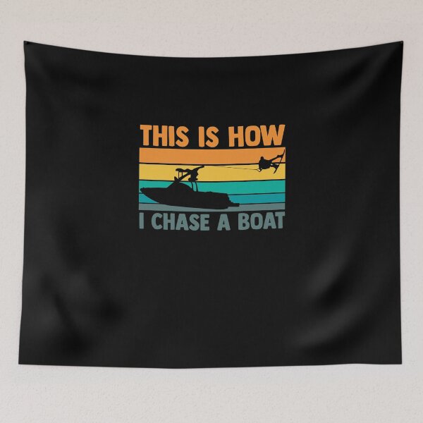 Item preview, This Is How I Chase A Boat Wake Surfing Fan Wakeboarding designed and sold by Nessshirts.