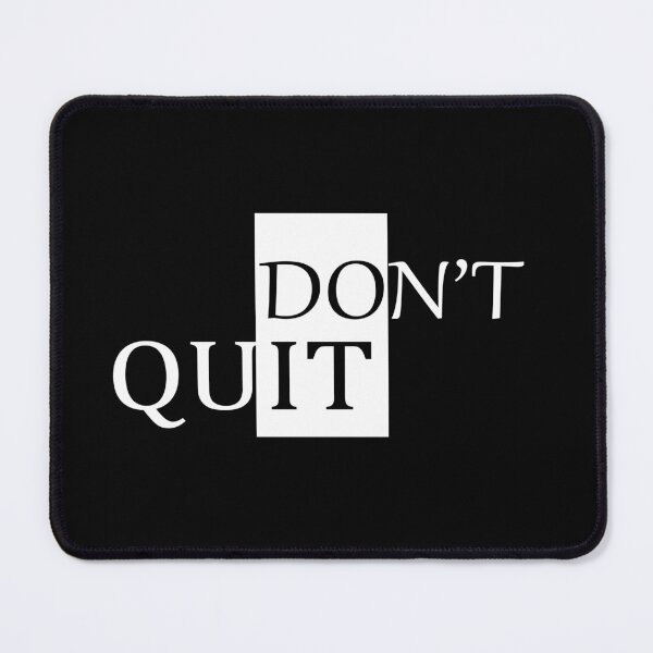 Item preview, DON'T QUIT (DO IT) T-SHIRT designed and sold by RUZMA.