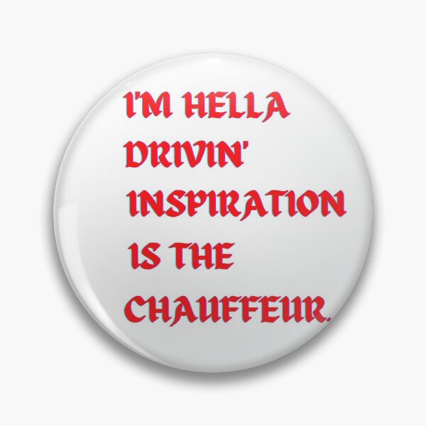 Item preview, I'm Hella drivin inspiration is the chauffeur, typography design  designed and sold by Tshepomuza.