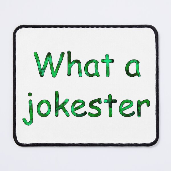 Item preview, What a Jokester designed and sold by Crystaliii.
