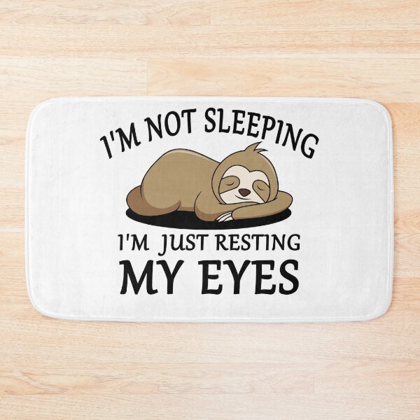 Item preview, I'm Not Sleeping I'm Just Resting My Eyes Funny Sloth Sleeping designed and sold by Dexter Freeman.