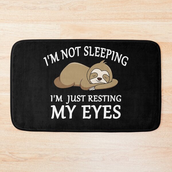 Item preview, I'm Not Sleeping I'm Just Resting My Eyes Funny Sloth Napping designed and sold by Dexter Freeman.