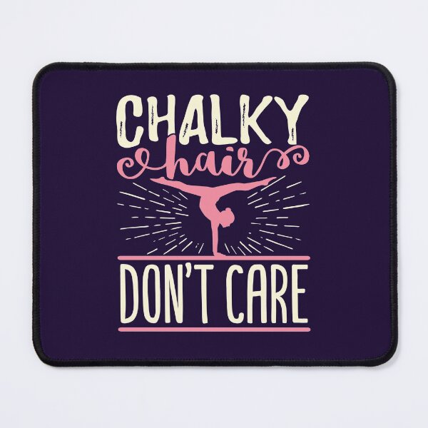 Item preview, Gymnastics Chalky Hair Don't Care designed and sold by jaygo.