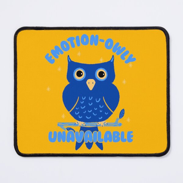 Item preview, Emotionally unavailable owl designed and sold by MorvernDesigns.