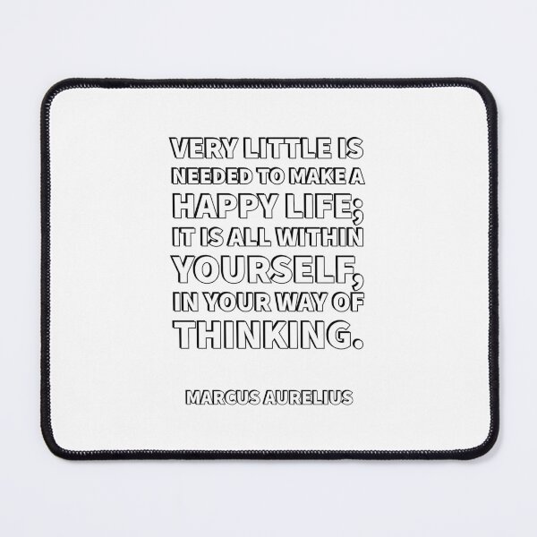 Item preview, Very little is needed to make a happy life; it is all within yourself, in your way of thinking. - Marcus Aurelius Quotes designed and sold by Inspirationmotivation.