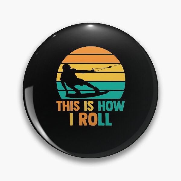 Item preview, This Is How I Roll Wakesurfer Wakeboarding Wakeboarder designed and sold by Nessshirts.