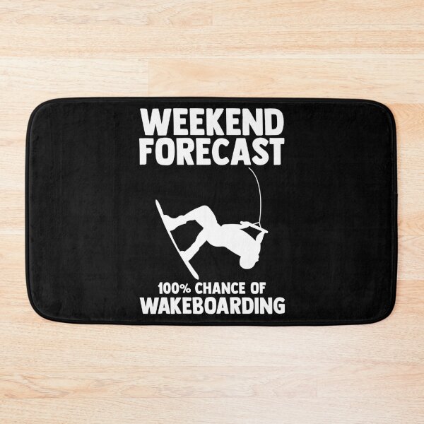 Item preview, Weekend Forecast 100% Chance Of Wakeboarding Wakeboarder designed and sold by Nessshirts.