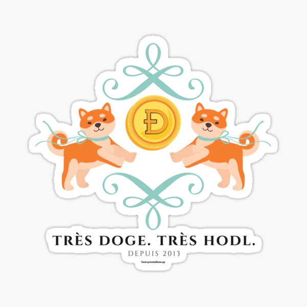 Tres Doge, Tres Hodl - Cute Dogecoin Design Sticker