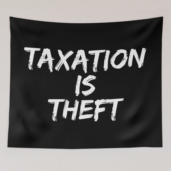 Item preview, Taxation is Theft designed and sold by AwesomeProject.