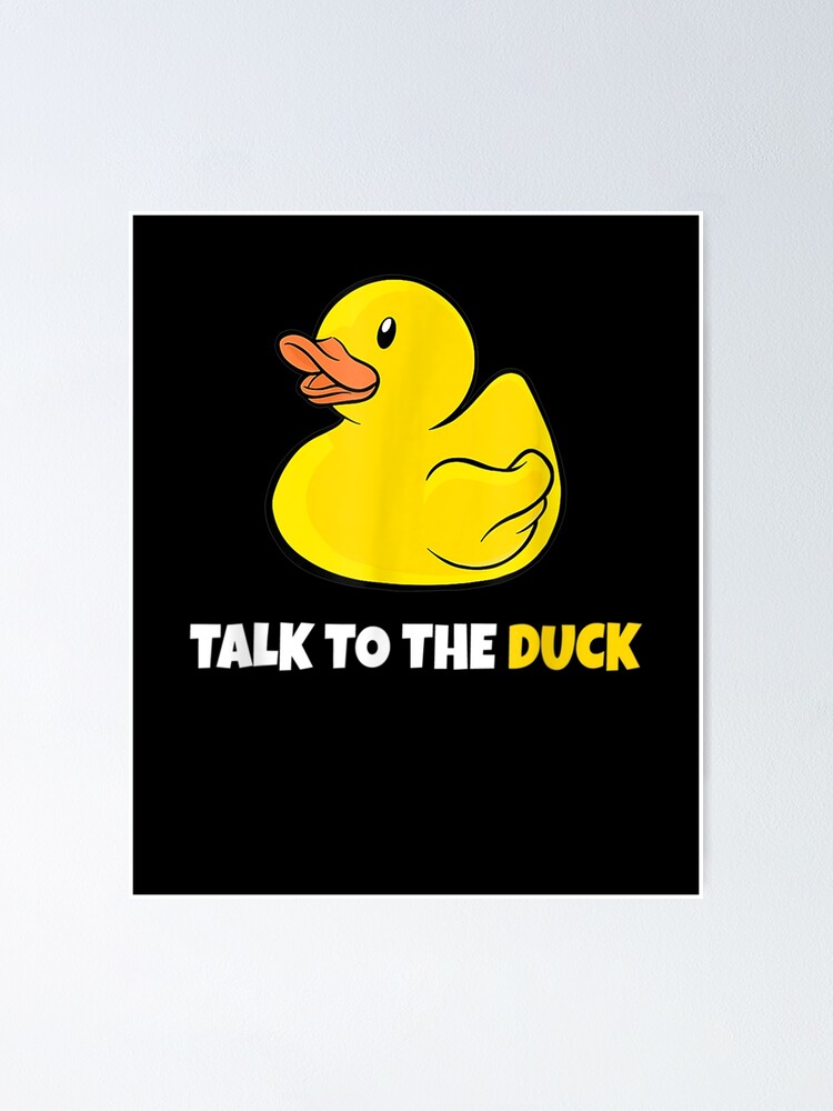 " Software Developer Programming Rubber Duck Debugging" Poster for Sale