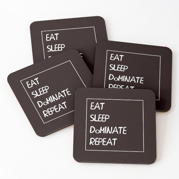 Item preview, Eat Sleep Dominate Repeat designed and sold by WAISLYV.