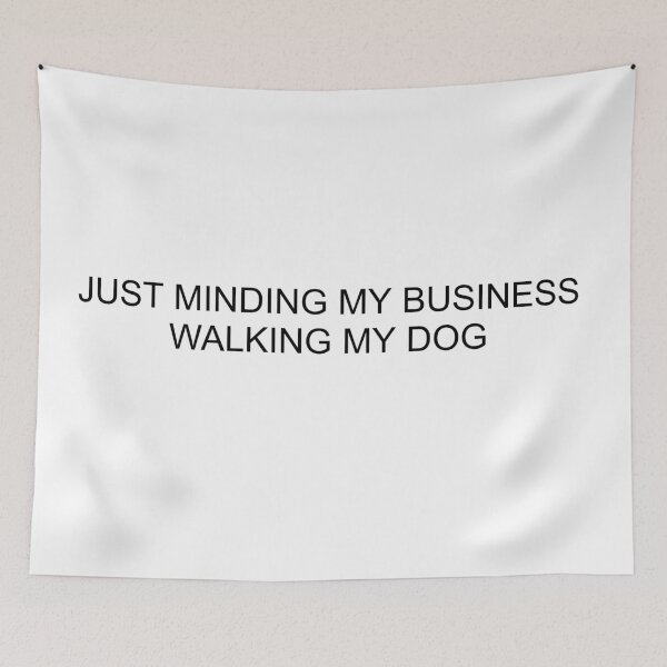 Item preview,  JUST MINDING MY BUSINESS WALKING MY DOG designed and sold by RetroPlaceee.