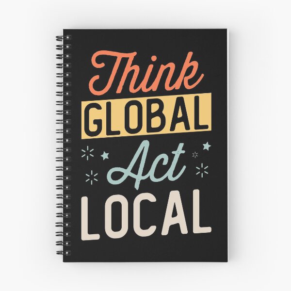 Item preview, Think Global Act Local designed and sold by rehatschek.