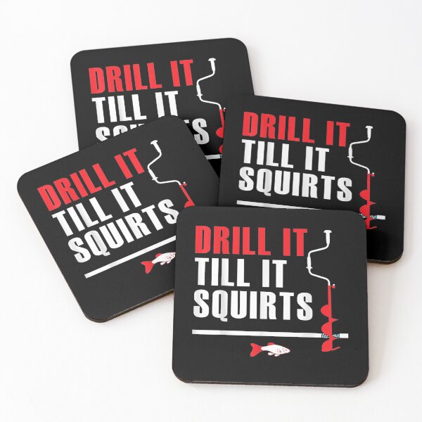 Item preview,  Drill Till Squirts Fishing Auger designed and sold by dlouise22.