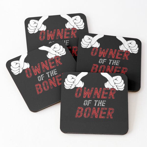 Item preview, The Owner Of The Boner  Funny Inappropriate Design  designed and sold by CadellShop.