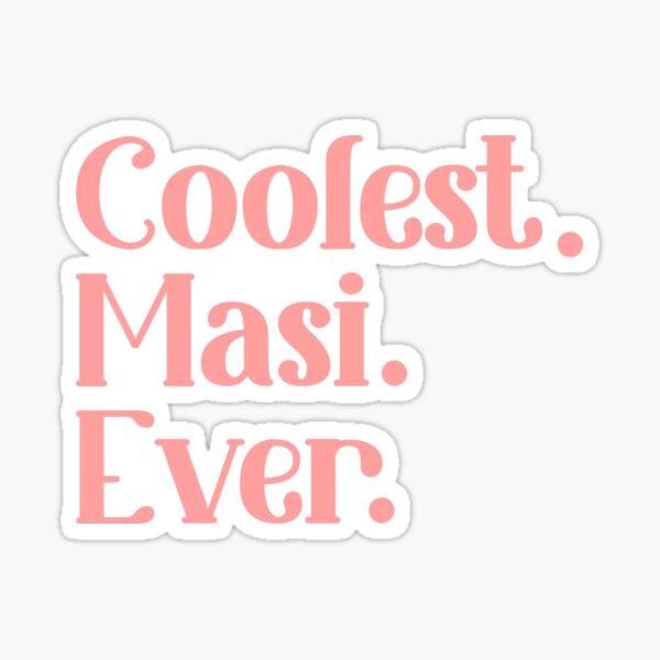 coolest masi ever Sticker