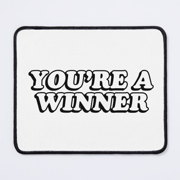 Item preview, YOU'RE A WINNER designed and sold by Inspirationmotivation.