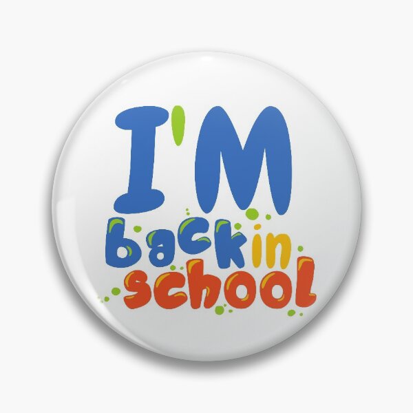 Item preview, I'm back in school designed and sold by InsaneCorner.