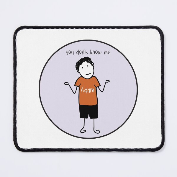 Item preview, You don't know me from Adam designed and sold by DanandDee.
