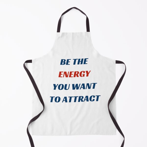 Item preview, BE THE ENERGY YOU WANT TO ATTRACT designed and sold by Inspirationmotivation.