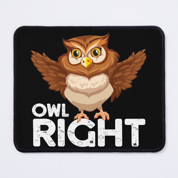Item preview, Owl Right! All Right! designed and sold by mdnrsakib.