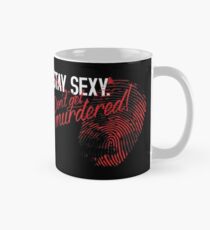 My Favorite Murder: Stay Sexy, Don't Get Murdered Mug