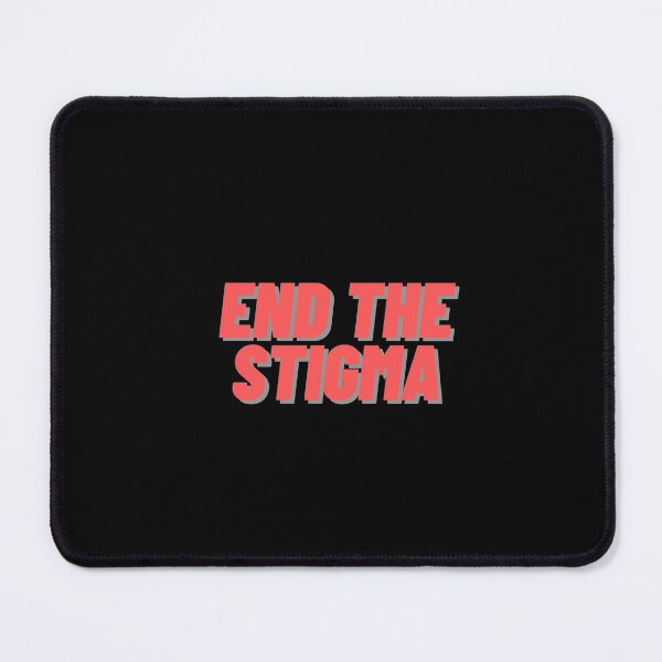 Item preview, End the Stigma designed and sold by Cubezz.