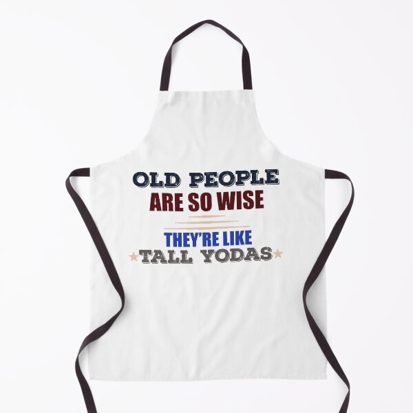 Item preview, Old People Are So Wise They're Like Tall Yodas designed and sold by ghazalish.