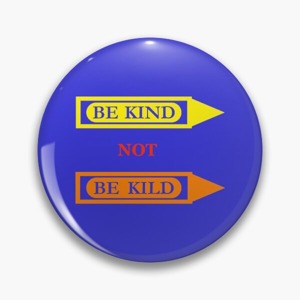 Item preview, Be Kind Not Be Kild designed and sold by floor3design.