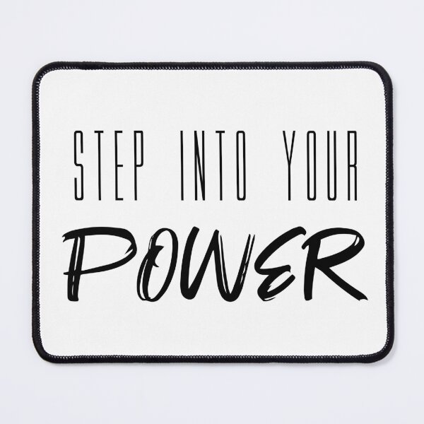 Item preview, Step Into Your Power designed and sold by quoteedesigns.