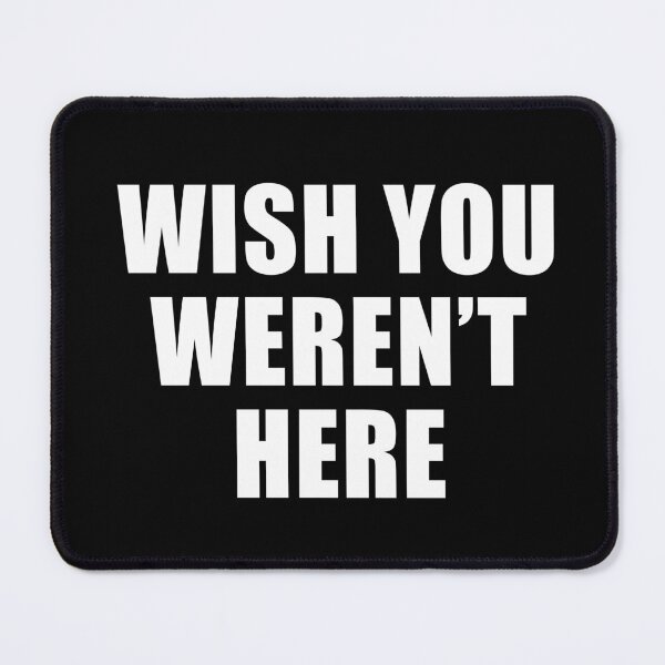 Item preview, Wish You Weren't Here (Black) designed and sold by quoteedesigns.
