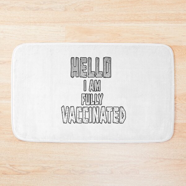 Item preview, Hello I Am Fully Vaccinated designed and sold by Bouchfashions.