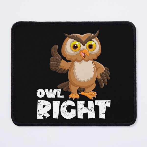 Item preview, Owl Right! All Right! designed and sold by mdnrsakib.