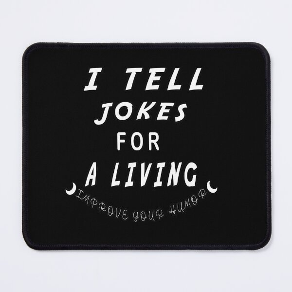 Item preview, I tell jokes for a living designed and sold by twobillion.