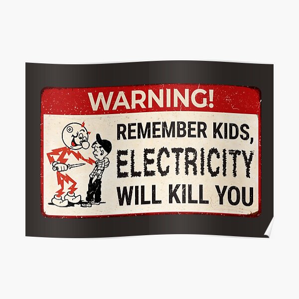 Danger Electricity Warning Posters Redbubble