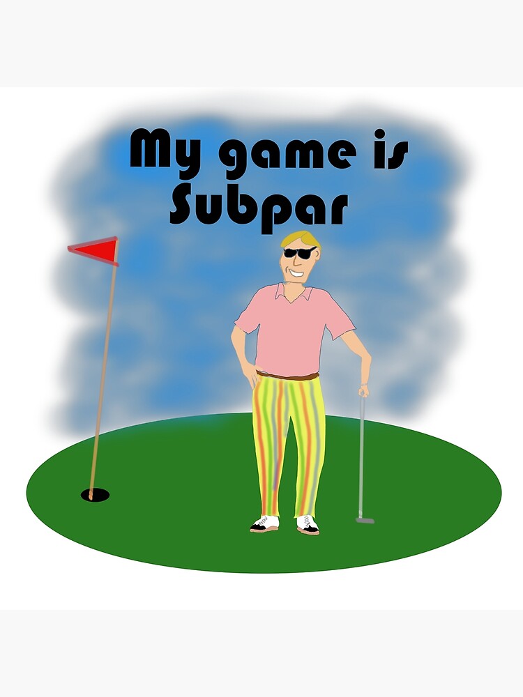Subpar golf game