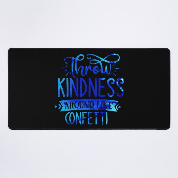 Item preview, Throw Kindness Like Confetti designed and sold by hatimelhag.
