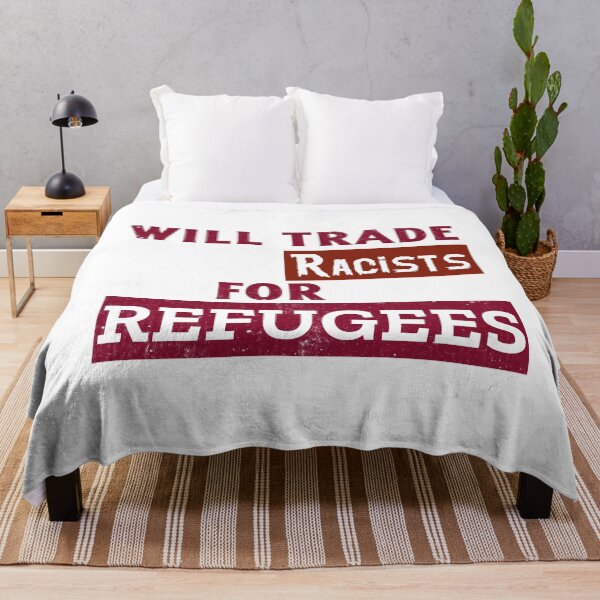 Item preview, Will Trade Racists For Refugees. Refugees Welcome designed and sold by Rebel-Design.