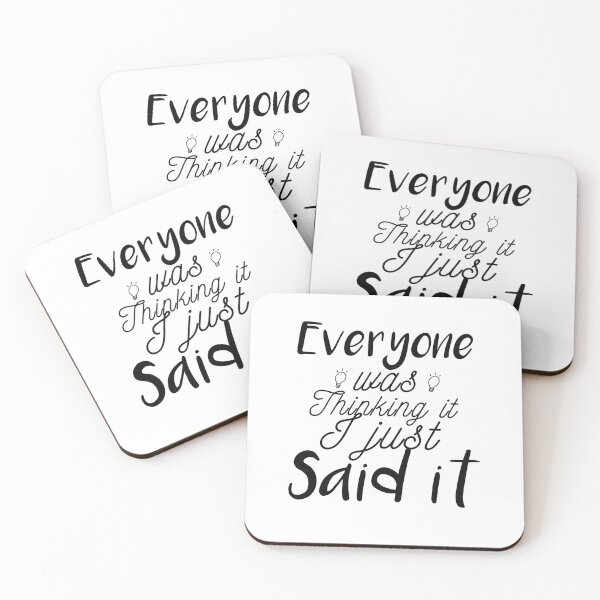 Item preview, Everyone Was Thinking It I Just Said It: funny gift idea  designed and sold by dorento07.